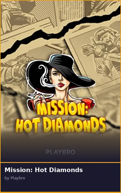 Mission  Hot Diamonds