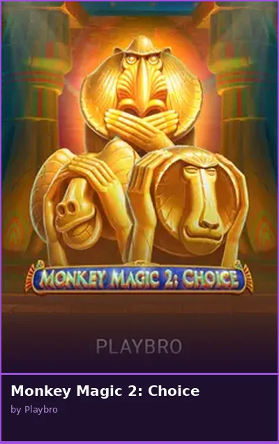 Monkey Magic 2  Choice
