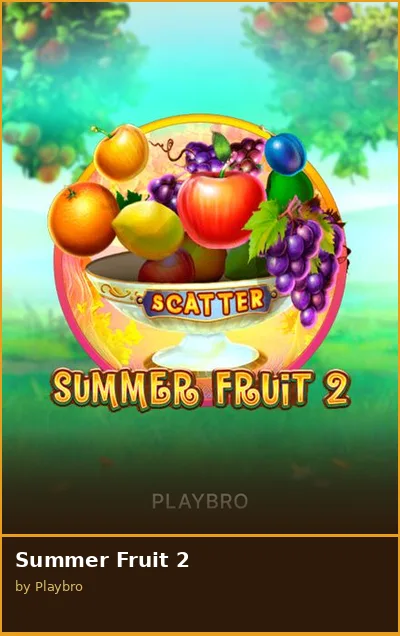 Summer Fruit 2