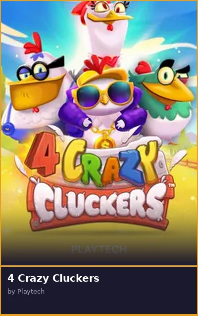 4 Crazy Cluckers