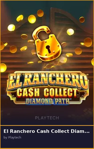 El Ranchero Cash Collect Diamond Path