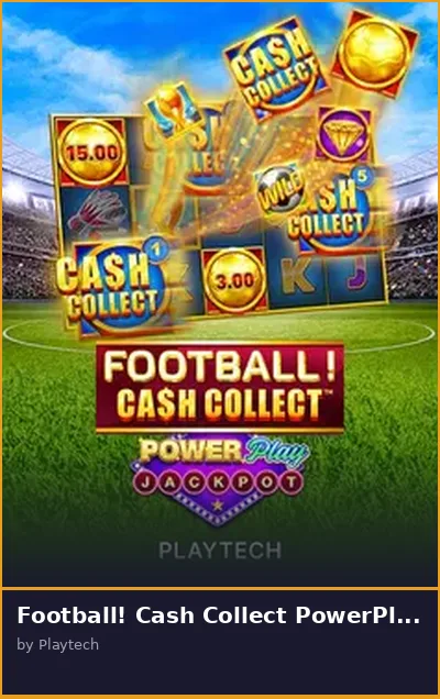 Football  Cash Collect PowerPlay Jackpot