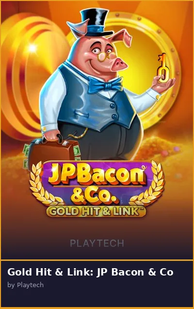 Gold Hit   Link  JP Bacon   Co