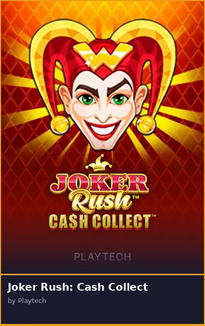 Joker Rush  Cash Collect