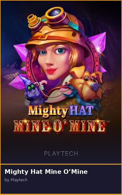 Mighty Hat Mine O Mine