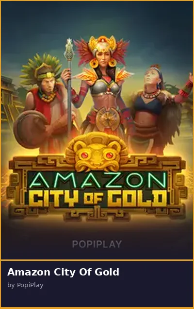 Amazon City Of Gold