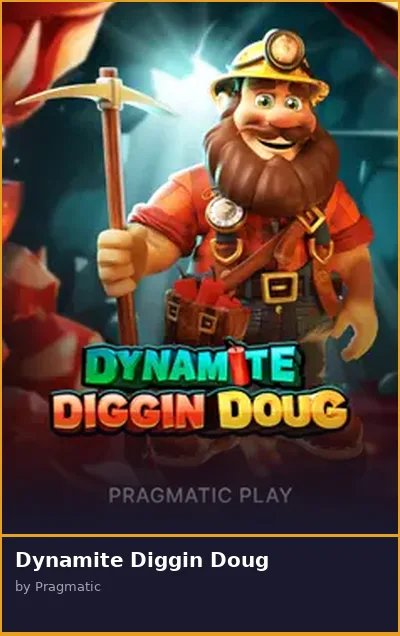 Dynamite Diggin Doug