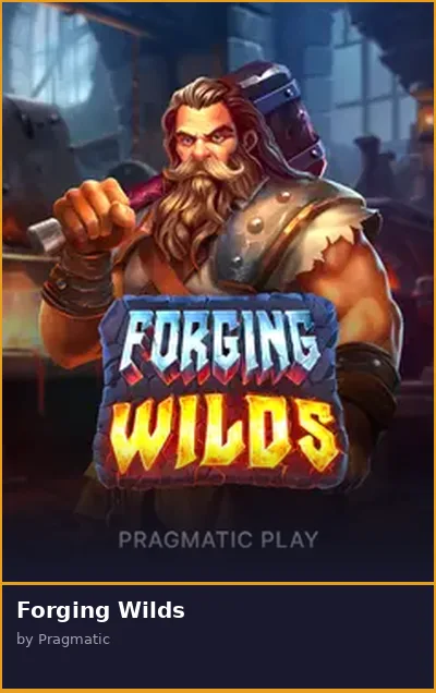 Forging Wilds