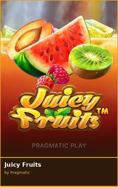 Juicy Fruits