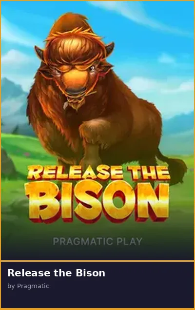 Release the Bison