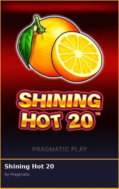 Shining Hot 20
