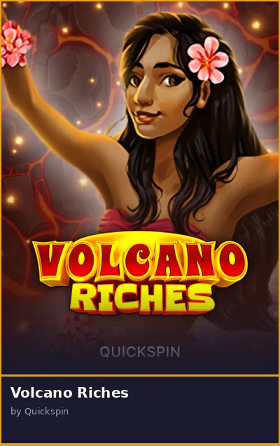 Volcano Riches