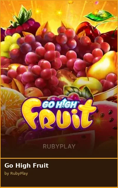 Go High Fruit
