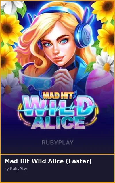 Mad Hit Wild Alice  Easter