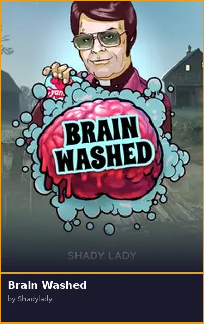 Brain Washed