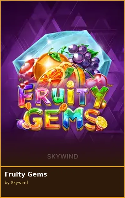 Fruity Gems