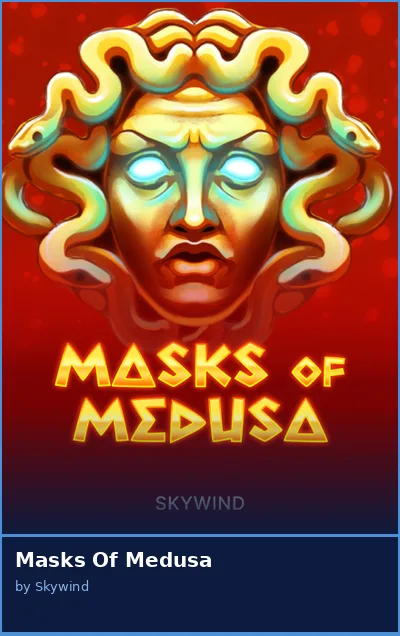 Masks Of Medusa