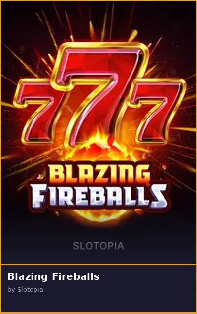 Blazing Fireballs