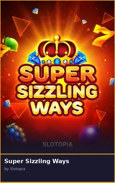 Super Sizzling Ways
