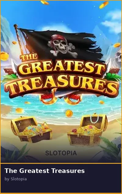 The Greatest Treasures