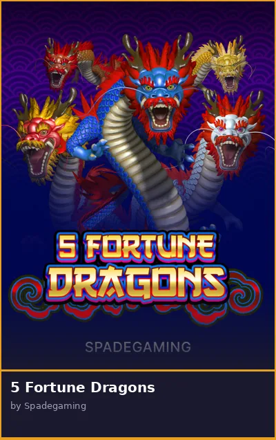 5 Fortune Dragons