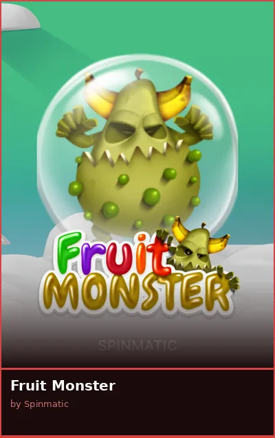 Fruit Monster