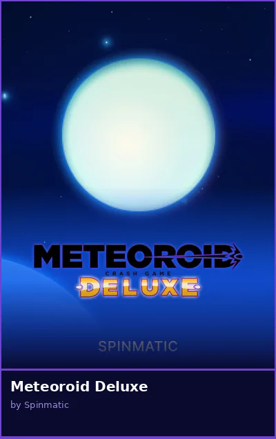 Meteoroid Deluxe