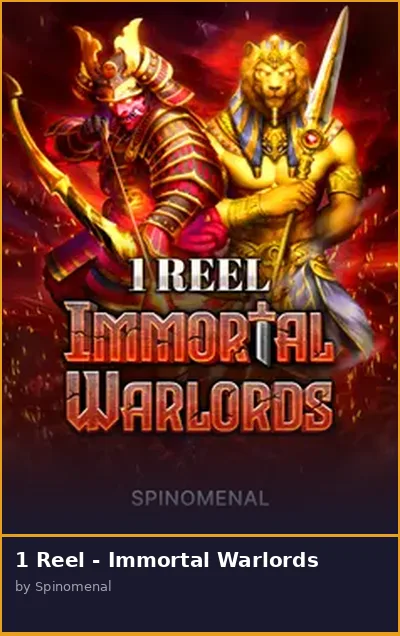 1 Reel - Immortal Warlords