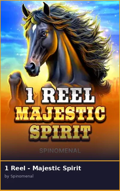 1 Reel - Majestic Spirit