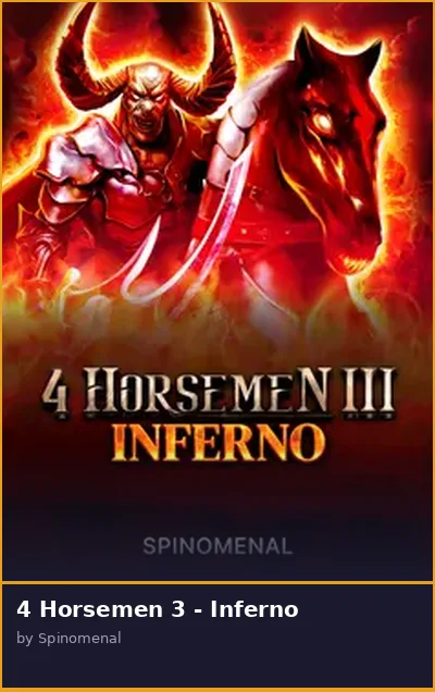 4 Horsemen 3 - Inferno