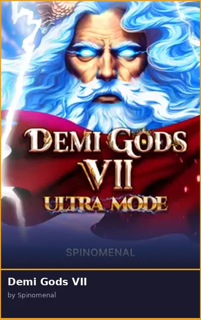 Demi Gods VII
