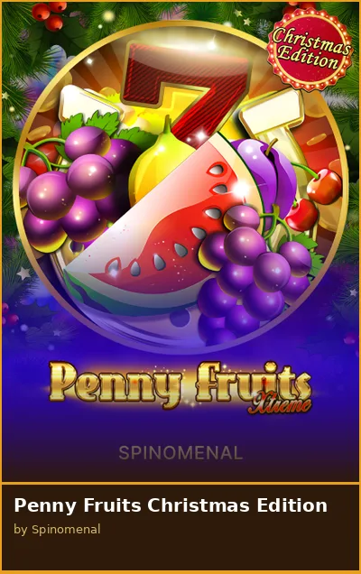 Penny Fruits Christmas Edition