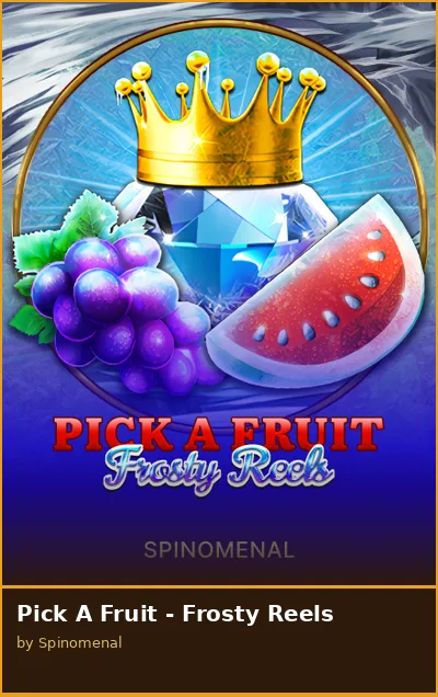 Pick A Fruit - Frosty Reels