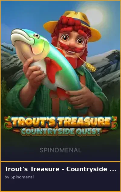 Trout s Treasure - Countryside Quest