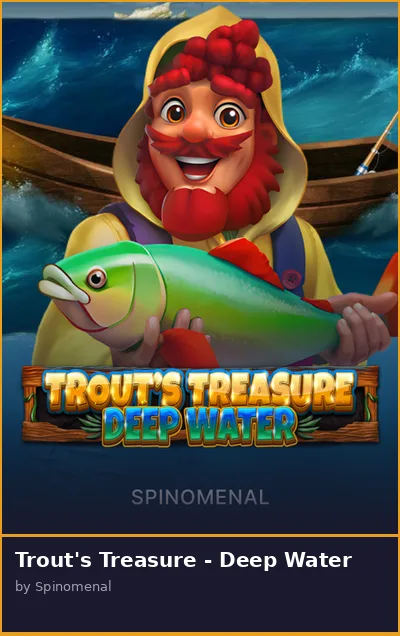 Trout s Treasure - Deep Water