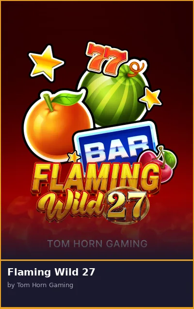 Flaming Wild 27