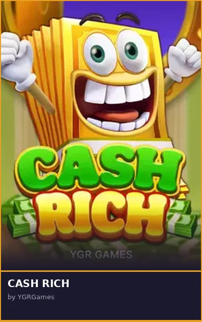 CASH RICH