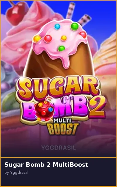 Sugar Bomb 2 MultiBoost