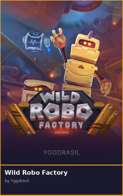 Wild Robo Factory